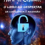 ABRA-TE SÉSAMO - O Livro do Despertar  da Consciência e Ascensão